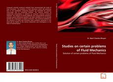 Buchcover von Studies on certain problems of Fluid Mechanics