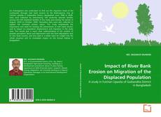 Copertina di Impact of River Bank Erosion on Migration of the Displaced Population