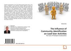 Copertina di The Influence of Community Identification on Lead User Activities