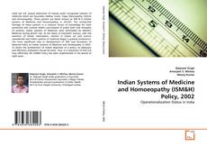 Bookcover of Indian Systems of Medicine and Homoeopathy (ISM&H) Policy, 2002