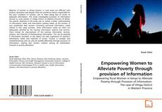 Bookcover of Empowering Women to Alleviate Poverty through provision of Information