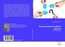 Bookcover of Die erworbene kindliche Aphasie