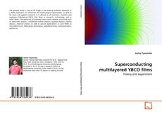 Capa do livro de Superconducting multilayered YBCO films 