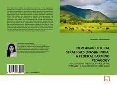 Copertina di NEW AGRICULTURAL STRATEGIES (NAS)IN INDIA: A FEDERAL FARMING PEDAGOGY