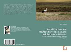 Copertina di Sexual Practices and HIV/AIDS Prevention among Adolescents in Mbarara