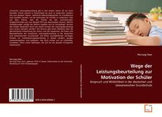 Buchcover von Wege der Leistungsbeurteilung zur Motivation der Schüler