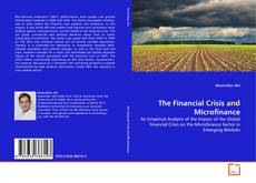 Copertina di The Financial Crisis and Microfinance