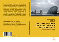 LINEAR AND NONLINEAR STRUCTURAL ANALYSIS IN HIGH-NONLINEARITY kitap kapağı