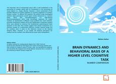 Обложка BRAIN DYNAMICS AND BEHAVIORAL BASIS OF A HIGHER LEVEL COGNITIVE TASK