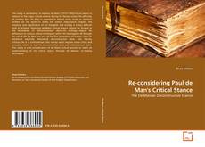 Copertina di Re-considering Paul de Man's Critical Stance