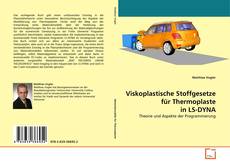 Couverture de Viskoplastische Stoffgesetze für Thermoplaste in LS-DYNA