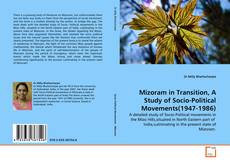 Mizoram in Transition, A Study of Socio-Political Movements(1947-1986)的封面