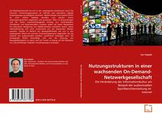 Nutzungsstrukturen in einer wachsenden On-Demand-Netzwerkgesellschaft的封面