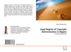 Buchcover von Legal Regime of Copyright Administration in Nigeria