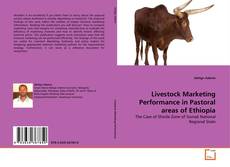 Bookcover of Livestock Marketing Performance in Pastoral areas of Ethiopia