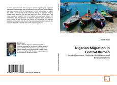Couverture de Nigerian Migration In Central Durban