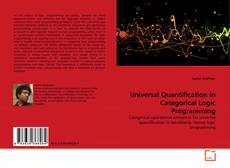 Copertina di Universal Quantification in Categorical Logic Programming