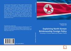 Explaining North Korean Brinkmanship Foreign Policy的封面