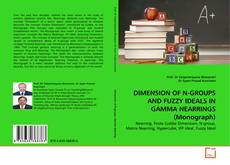 Capa do livro de DIMENSION OF N-GROUPS AND FUZZY IDEALS IN GAMMA NEARRINGS (Monograph) 