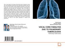 Capa do livro de VOCAL CORD PARALYSIS DUE TO PULMONARY TUBERCULOSIS 