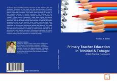 Copertina di Primary Teacher Education in Trinidad & Tobago: