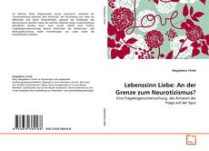 Copertina di Lebenssinn Liebe: An der Grenze zum Neurotizismus?