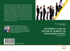 Copertina di THE MIDDLE CLASS AS FACTOR OF STABILITY OF THE RUSSIAN SOCIETY