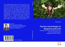 Buchcover von Positive Psychologie im Religionsunterricht