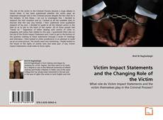 Couverture de Victim Impact Statements and the Changing Role of the Victim