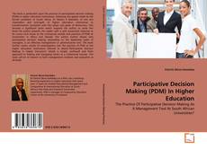 Copertina di Participative Decision Making (PDM) In Higher Education