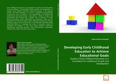 Capa do livro de Developing Early Childhood Education to Achieve Educational Goals 