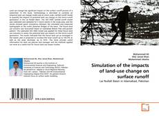 Bookcover of Simulation of the impacts of land-use change on surface runoff