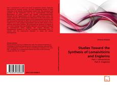 Copertina di Studies Toward the Synthesis of Lomaiviticins and Englerins