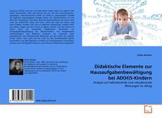 Bookcover of Didaktische Elemente zur Hausaufgabenbewältigung bei AD(H)S-Kindern