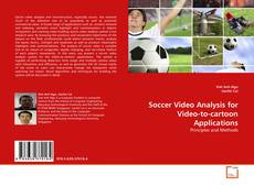 Borítókép a  Soccer Video Analysis for Video-to-cartoon Applications - hoz