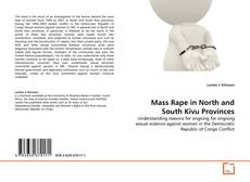 Bookcover of Mass Rape in North and South Kivu Provinces