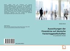 Auswirkungen der Finanzkrise auf deutsche Factoringgesellschaften的封面