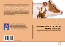 Copertina di DETERMINATION OF HEAVY METAL RESIDUES: