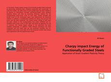 Charpy impact Energy of Functionally Graded Steels的封面