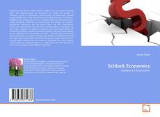 Bookcover of Schlock Economics