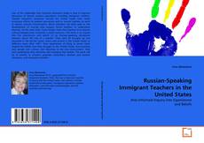 Russian-Speaking Immigrant Teachers in the United States的封面