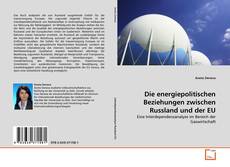 Обложка Die energiepolitischen Beziehungen zwischen Russland und der EU