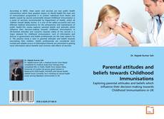 Copertina di Parental attitudes and beliefs towards Childhood Immunisations