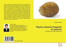 Physico-chemical Properties of Jackfruit:的封面