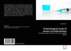 Portada del libro de Entomological study of vectors of  leishmaniasis