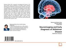 Bookcover of Neuroimaging and Early Diagnosis of Alzheimer Disease