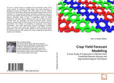 Bookcover of Crop Yield Forecast Modeling