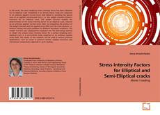 Обложка Stress Intensity Factors for Elliptical and Semi-Elliptical cracks