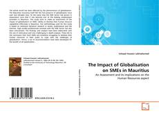 Bookcover of The Impact of Globalisation on SMEs in Mauritius