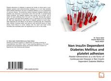 Bookcover of Non Insulin Dependent Diabetes Mellitus and platelet adhesion